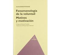 Fenomenología de la voluntad. Motivos y motivación | Alexander Pfänder