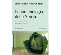 Fenomenologia dello spirito. Testo tedesco a fronte (Classici)