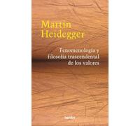 Fenomenología y filosofía trascendental de los valores (SIN COLECCION) (fuera de colección)