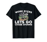 Fenómenos - Clima Naturaleza Persiguiendo Tormentas Camiseta