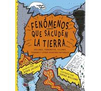 Fenómenos que sacuden la Tierra: Volcanes, terremotos, ciclones, tsunamis y otros desastres naturales: 7 (Akal Infantil)