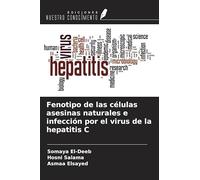 Fenotipo de las células asesinas naturales e infección por el virus de la hepatitis C