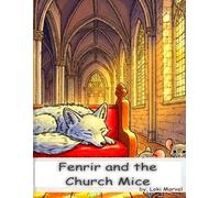 Fenrir And The Church Mice