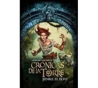Fenris El Elfo (cronicas De La Torre Iv)