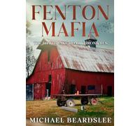 Fenton Mafia: The White Lake Road Chronicles