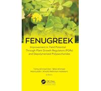 Fenugreek: Improvement in Yield Potential through Plant Growth Regulators (PGRs) and Depolymerized Polysaccharides