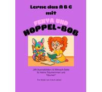 Fenya und Hoppel-Bob: Eine liebevolle Geschichte über Fantasie, Freundschaft und die Kraft des Vorlesens - zum Träumen, Ausmalen und Mitmachen