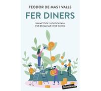 Fer diners: Un mètode judeocatalà per estalviar i fer-se ric (LABUTXACA)