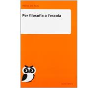 Fer filosofia a l'escola (Filosofia 3/18)