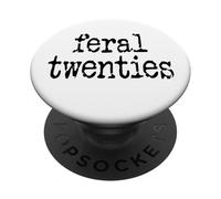 Feral 20s Funny 21st Birthday Im 21 In My Feral Twenties Era PopSockets PopGrip Adhesivo