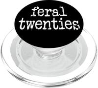 Feral 20s Funny 21st Birthday In My Feral Twenties Era Im 21 PopSockets PopGrip para MagSafe