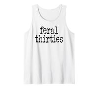 Feral 30s Funny 30th Birthday Im 30 In My Feral Thirties Era Camiseta sin Mangas