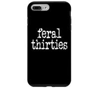 Feral 30s Funny 30th Birthday In My Feral Thirties Era Im 30 Carcasa para iPhone 7 Plus/8 Plus