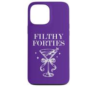 Feral 40s Filthy Forty Filthy 40th Birthday Filthy Martini Carcasa para iPhone 13 Pro MAX