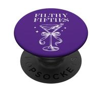 Feral 50s Filthy Fifty Filthy 50th Birthday Filthy Martini PopSockets PopGrip Adhesivo