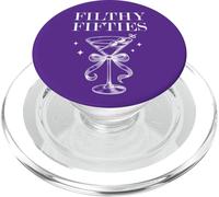 Feral 50s Filthy Fifty Filthy 50th Birthday Filthy Martini PopSockets PopGrip para MagSafe
