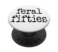 Feral 50s Funny 50th Birthday I'm 50 In My Feral Fifties Era PopSockets PopGrip Adhesivo
