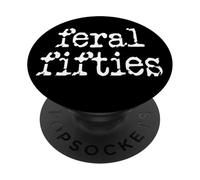 Feral 50s Funny 50th Birthday In My Feral Fifties Era I'm 50 PopSockets PopGrip Adhesivo