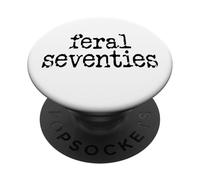 Feral 70s Funny 70th Birthday 70 In My Feral Seventies Era PopSockets PopGrip Adhesivo