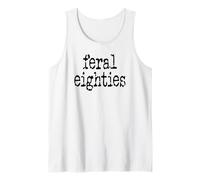 Feral 80s Funny 80th Birthday Im 80 In My Feral Eighties Era Camiseta sin Mangas