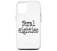 Feral 80s Funny 80th Birthday Im 80 In My Feral Eighties Era Carcasa para iPhone 12/12 Pro
