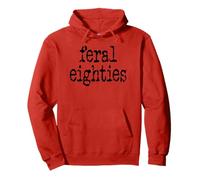 Feral 80s Funny 80th Birthday Im 80 In My Feral Eighties Era Sudadera con Capucha