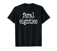Feral 80s Funny 80th Birthday In My Feral Eighties Era Im 80 Camiseta