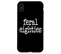 Feral 80s Funny 80th Birthday In My Feral Eighties Era Im 80 Carcasa para iPhone XS MAX