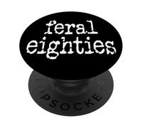 Feral 80s Funny 80th Birthday In My Feral Eighties Era Im 80 PopSockets PopGrip Adhesivo