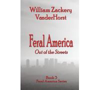Feral America - Out of the Streets (Feral America Series)