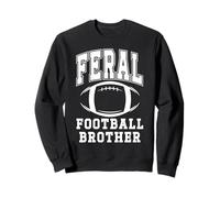 Feral Football Brother Loud Proud Football Bro Greatest Fan Sudadera