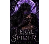 Feral For The Spider (Primal Fixations)