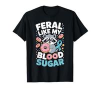 Feral Like My Blood Sugar Chaotic Raccoon Diabetes Awareness Camiseta