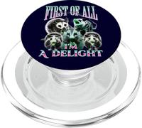 Feral Possum First of All I'm A Delight Sarcastic Graphic PopSockets PopGrip para MagSafe