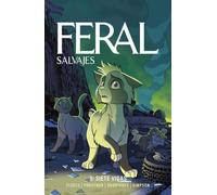 FERAL (SALVAJES) 03. SIETE VIDAS: 3