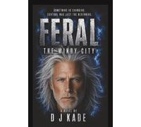 FERAL: THE WINDY CITY