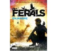 Ferals 2: Enjambre