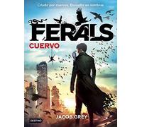 Ferals. Cuervo: Ferals 1 (La isla del tiempo)