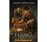 Ferblo y las sombras del pasado. (Trilogía de Ferblo)