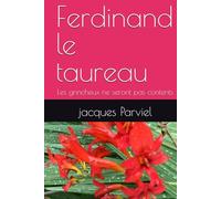 Ferdinand le taureau: Les grincheux ne seront pas contents