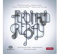 Ferdinand Rebay : Sonates pour violon, alto et guitare. Alvarez Losada, Riquelme, Gonzalez.