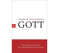 Ferdinand von Schirach GOTT: Ein Theaterstück (Tapa blanda)