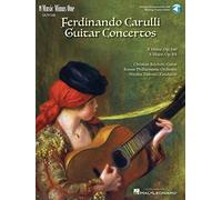 Ferdinando Carulli - Two Guitar Concerti (E Minor Op. 140 and a Major Op. 8a)