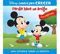 FERDY HACE UN AMIGO. UNA HISTORIA SOBRE LA EMPATIA. DISNEY CUENTOS PARA CRECER. (GROWING UP STORIES)