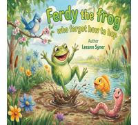 Ferdy, The frog who forgot how to hop.
