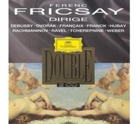 Ferenc Fricsay Dirige-Debussy-Dvorak Francaix-Franck-Hubay-R Achmaninov-Ravel-Tcherepnine-Weber
