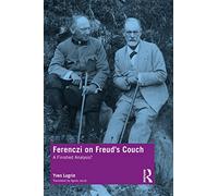 Ferenczi on Freud’s Couch: A Finished Analysis?