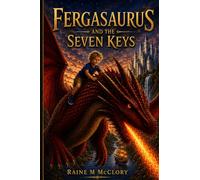Fergasaurus and the seven keys