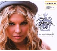 Fergie - Big Girls Don't Cry