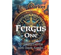 Fergus One: To many lands and back again.